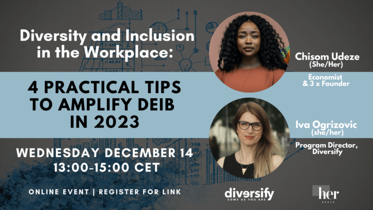 Diversity and Inclusion in the Workplace: 4 Practical Tips to Amplify DEIB in 2023